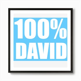 100 % David Art Print