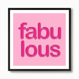 Fabulous Pink Quote Art Print