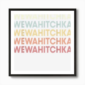 Wewahitchka Florida Wewahitchka Fl Retro Vintage Text Art Print