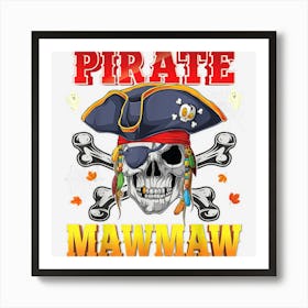 Pirate Mawmaw Skull Crossbones Halloween Costume Family Art Print