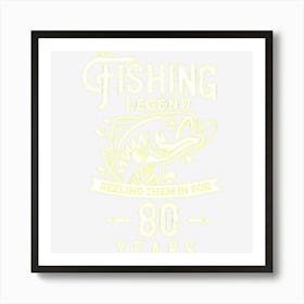 Fishing Legend 80 Years Old Birthday Gift For Fisherman Art Print