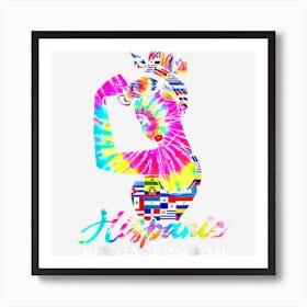 Tie Dye National Hispanic Heritage Month Latina Women Girls Art Print