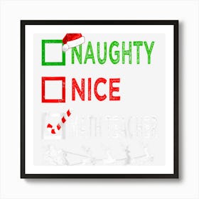 Naughty Nice Math Teacher Christmas Pajamas Funny Santa Hat Art Print