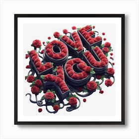 Red Roses Flower Flora I Love You Art Print