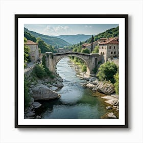 Stone Footbridge Arching Over A Calm River Nestled In A Bulgarian Town Marked By Ottoman Era Archit Art Print