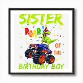 Sister Of The Birthday Dinosaur Boy Rawr Dinosaur Birthday Art Print