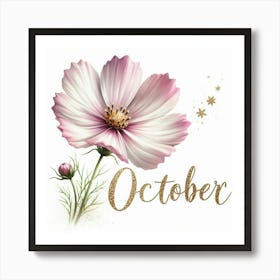 Cosmos - October Birth Flower 1 Art Print