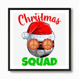 Christmas Squad Family Christmas Party Soccer Santa Hat Art Print