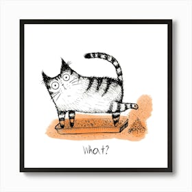 What? 1 Art Print