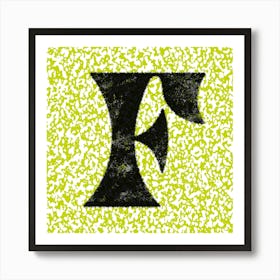 F Typography Punky Spike Green Square Art Print