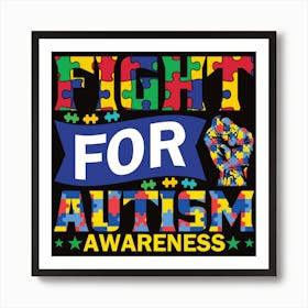 Fight For Autism Awareness Art Print