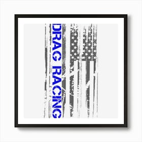 Drag Racer Patriotic American Flag Drag Racing Art Print