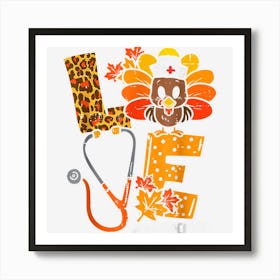 Love Nurse Life Cute Turkey Funny Thanksgiving Stethoscope Art Print