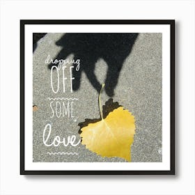 Hanging Off Some Love Art Print