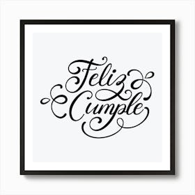 Feliz cumple and Feliz cumpleaños sign means Happy Birthday in Spanish language, Birthday party celebration gift with birthday cake candle colorful balloons best congratulation over light background wall artFeliz Cumple Art Print