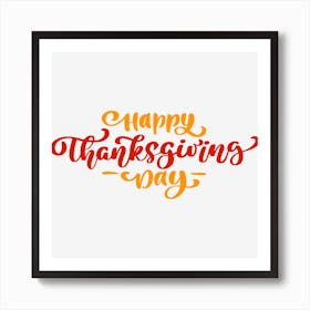 Happy Thanksgiving Day 1 Art Print