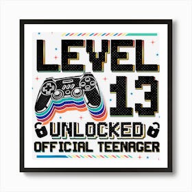 Level 13 Unlocked Officialnager Video Gamer Men Boys Art Print