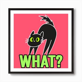 What? - Twitch Emote Creator Featuring A Kawaii Cat Illustration - cat, cats, kitty, kitten, cute, funny Art Print