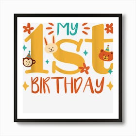 My 1st Birthday First Birthday Monkey Bunny Bear Art Print