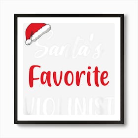 Santas Favorite Violinist Gift Christmas Violin Funny Art Print