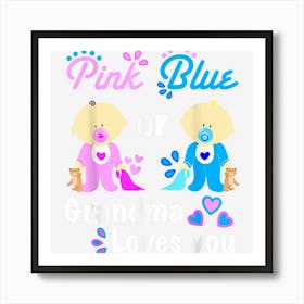 Grandma Gender Reveal Party Supplies Pink Or Blue Art Print