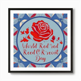 World Red Reed Or Reed Day Art Print