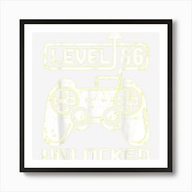 Level 86 Unlocked Gamer 86th Birthday Gifts Video Game Lover Art Print