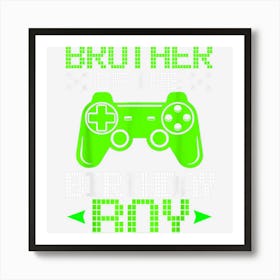 Brother Of The Birthday Boy Video Gamer Birthday Gifts Boy Art Print