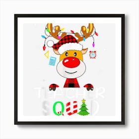 Teacher Christmas Funny Teachers Squad Reindeer Xmas Team Art Print