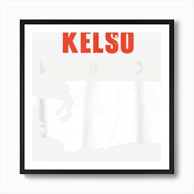 Kelso Washington Usa State America Travel Washingtonian Art Print