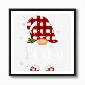 Tired Gnome Matching Family Group Christmas Party Pajama Art Print