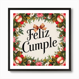 Feliz cumple and Feliz cumpleaños sign means Happy Birthday in Spanish language, Birthday party celebration gift with birthday cake candle colorful balloons best congratulation over light backgroundFeliz Cumple 15 Art Print