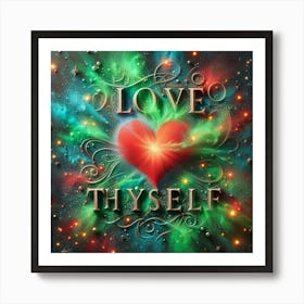 Love Thyself Art Print