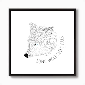 Lone Wolf Seeks Pals Square Art Print