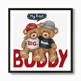 My Best Buddy.Cool-Bear-Doll-Sublimation-Bundle Art Print