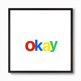 Okay Logo Art Print