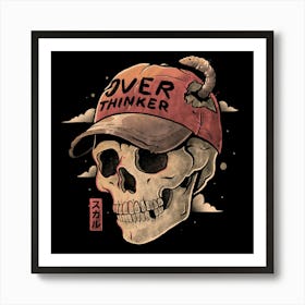 Overthinker Skull Dark Sarcastic Ironic Art Print