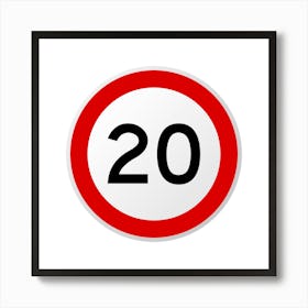 20mph Speed Limit Sign.A fine artistic print that decorates the place.53 Art Print