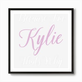 Kylie Name Personalized Women Cute Pink Girl Custom Black Art Print