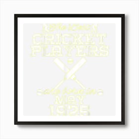 99 Year Old Birthday In May 1925 Best Cricket Players Art Print