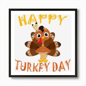 Happy Turkey Day Shirt Thanksgiving Day Holiday G Art Print