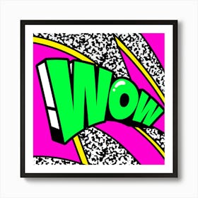 Wow Pink Art Print