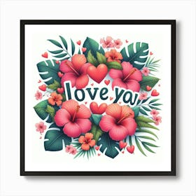 Love You Art Print