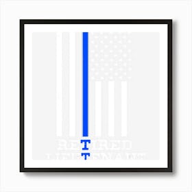 Retired Police Lieutenan Thin Blue Line Retirement Art Print