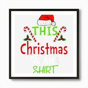 This Is My Christmas Pajama Shirt Xmas Family Poster