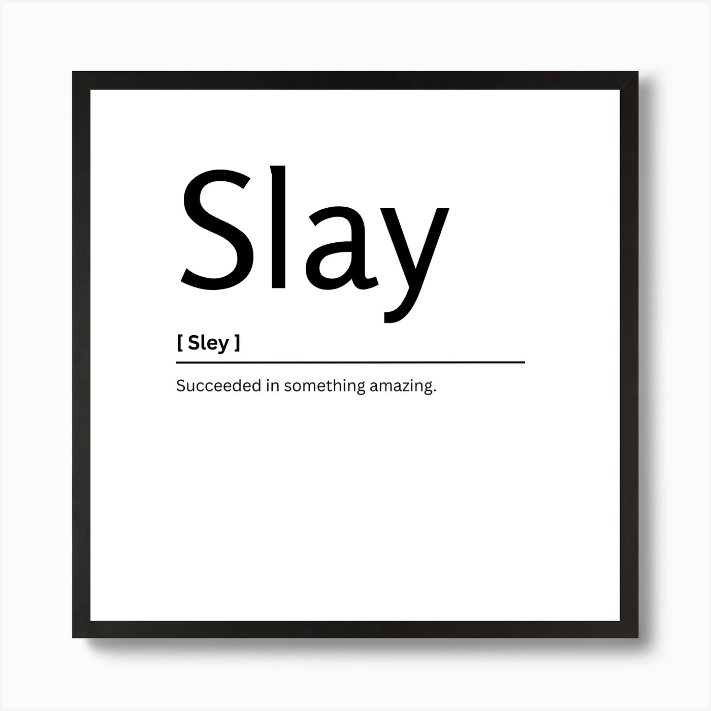 Slay Dictionary Definition Funny Quote Art Print Canvas Print