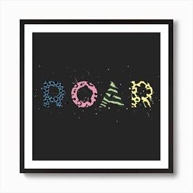 Roar Square Art Print