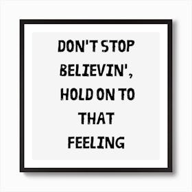 Don't Stop Believin' - Journey Art Print