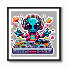 Alien Dj 6 Art Print