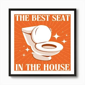 Best Seat In The House Art Print